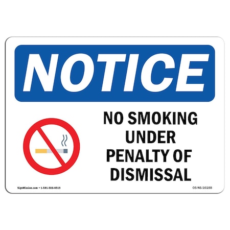 OSHA Notice Sign, No Smoking Under Penalty With Symbol, 10in X 7in Decal